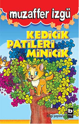 Kedicik Patileri Minicik | Bilgi Yayınevi