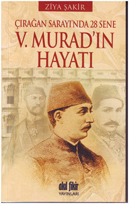 5. Murad'ın Hayatı | Akıl Fikir Yayınları