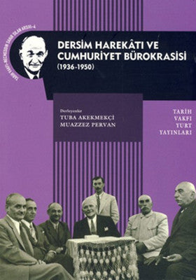 Dersim Harekatı ve Cumhuriyet Bürokrasisi | Tarih Vakfı Yurt Yayınları