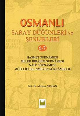 Osmanlı Saray Düğünleri ve Şenlikleri 6-7 | Çamlıca Basım Yayın