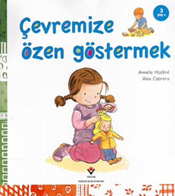 Çevremize Özen Göstermek | Tübitak Yayınları