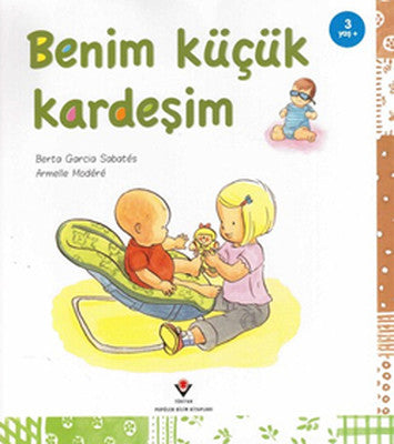 Benim Küçük Kardeşim | Tübitak Yayınları