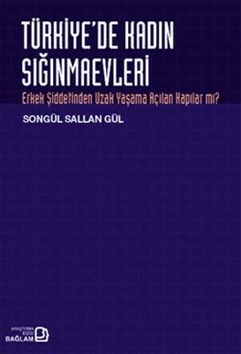 Türkiye'de Kadın Sığınmaevleri | Bağlam Yayıncılık