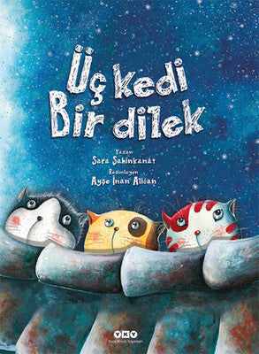 Üç Kedi Bir Dilek | Yapı Kredi Yayınları