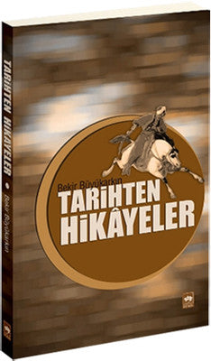 Tarihten Hikayeler | Ötüken Neşriyat