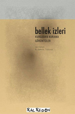 Bellek İzleri- Kurgudan Kurama Görüntüler (DVD Hediyeli) | Kalkedon