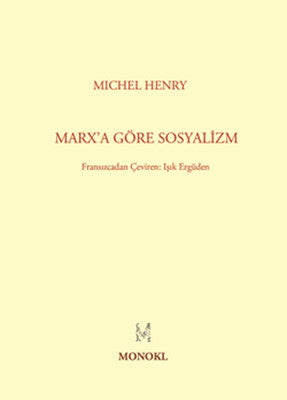 Marx'a Göre Sosyalizm | Monokl