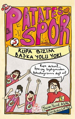 Patates Spor 5 - Kupa Bizim Başka Yolu Yok! | Nesil Çocuk Yayınları