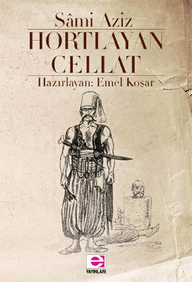 Hortlayan Cellat | E Yayınları