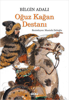 Oğuz Kağan Destanı | Yapı Kredi Yayınları
