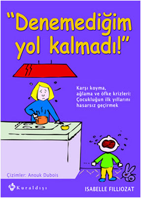 Denemediğim Yol Kalmadı! | Kuraldışı Yayınları