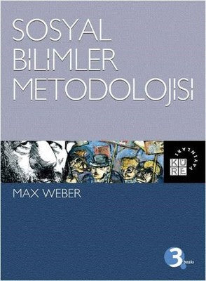 Sosyal Bilimlerin Metodolojisi | Küre Yayınları