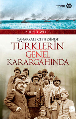 Çanakkale Cephesinde Türklerin Genel Karagahında | Yeditepe Yayınevi
