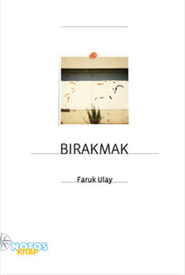 Bırakmak | Notos