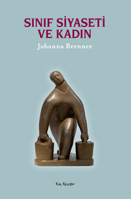 Sınıf Siyaseti ve Kadın | Kalkedon