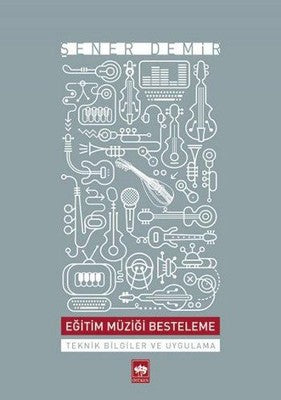 Eğitim Müziği Besteleme | Ötüken Neşriyat Yayınları
