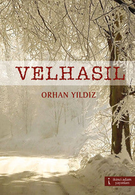 Velhasıl | İkinci Adam Yayınları