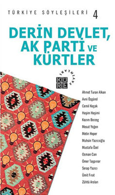 Türkiye Interviews 4 Deep State AK Party and Kurds | Kure Publications