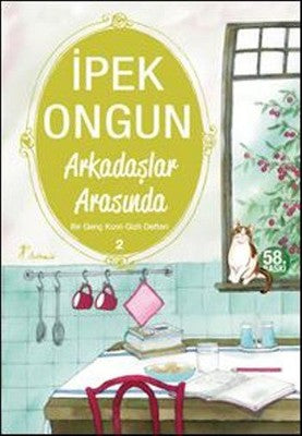 Arkadaşlar Arasında - Bir Genç Kızın Gizli Defteri 2 | Artemis Yayınları