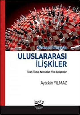 Küresel Dünyada Uluslararası İlişkiler | Kadim