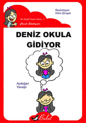Deniz Okula Gidiyor | Bulut Yayınları