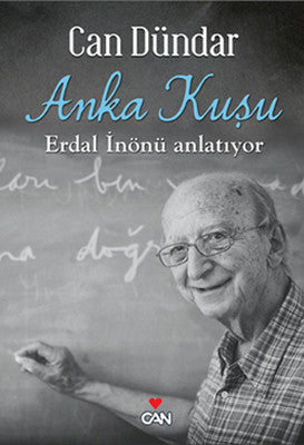 Anka Kuşu - Erdal İnönü Anlatıyor | Can Yayınları