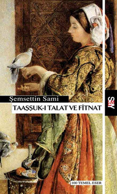 Taaşşuk-ı Talat ve Fitnat | Say Yayınları