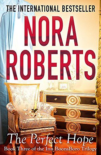 The Perfect Hope: The Inn Boonsboro Trilogy Volume 3 - Nora Roberts kitap kapağı