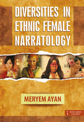 Diversities in EDiversities in Ethnic Female Narratology | İkinci Adam Yayınları