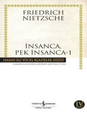 İnsanca Pek İnsanca - 1 | İş Bankası Kültür Yayınları
