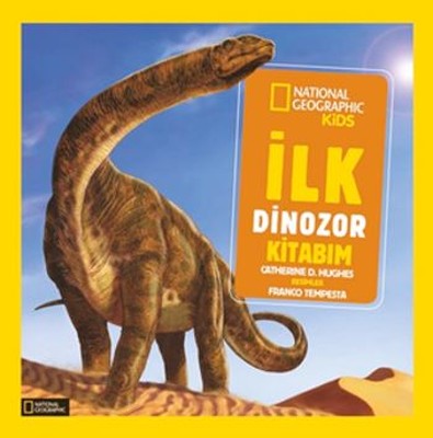 National Geographic Little Kids - İlk Dinozor Kitabım | Beta Kids
