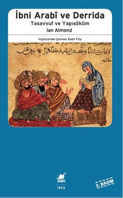 İbni Arabi ve Derrida - Tasavvuf ve Yapısöküm | Ayrıntı Yayınları