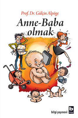 Anne - Baba Olmak | Bilgi Yayınevi