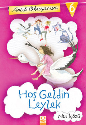 Artık Okuyorum 6 - Hoşgeldin Leylek | Altın Kitaplar