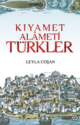 Kıyamet Alameti Türkler | Yeditepe Yayınevi
