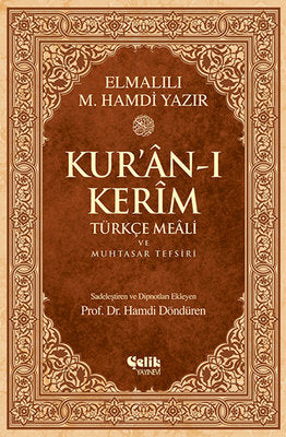 Kur'an-ı Kerim Türkçe Meali ve Muhtasar Tefsiri | Çelik Yayınevi