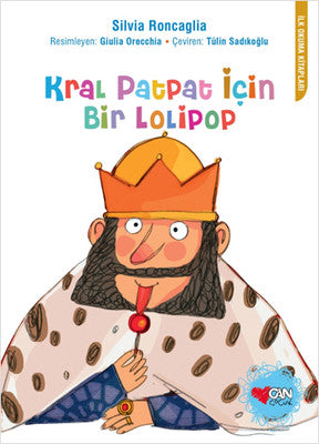 Kral PatPat için Bir Lolipop | Can Çocuk Yayınları