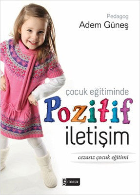 Çocuk Eğitiminde Pozitif İletişim | Nesil Yayınları