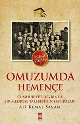 Omuzumda Hemençe | Timaş Yayınları