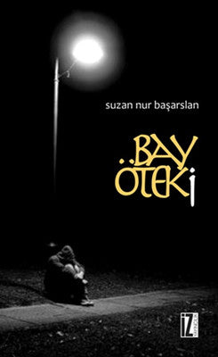 Bay Öteki | İz Yayıncılık