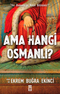 Ama Hangi Osmanlı? | Timaş Yayınları