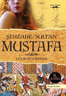 Şehzade / Sultan Mustafa | Sokak Kitapları Yayınları