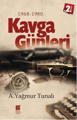Kavga Günleri: 1968-1980 | Bilge Kültür Sanat