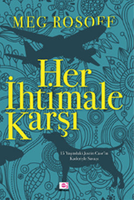 Her İhtimale Karşı | E Yayınları - Gençlik Dizisi (İnce Kapak)