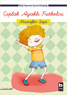 Çıplak Ayaklı Futbolcu | Bilgi Yayınevi