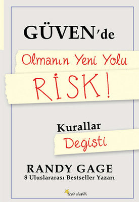 Güvende Olmanın Yeni Yolu Risk | Beyaz Yayınları