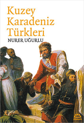 Kuzey Karadeniz Türkleri | Örgün Yayınları