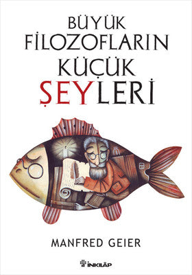 Büyük Filozofların Küçük Şeyleri | İnkılap Yayınları
