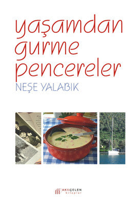Yaşamdan Gurme Pencereler | Arkadaş Yayıncılık