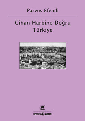 Cihan Harbine Doğru Türkiye | Ayrıntı Yayınları